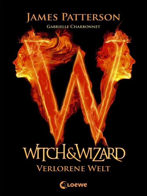 Title details for Witch & Wizard (Band 1)--Verlorene Welt by James Patterson - Wait list